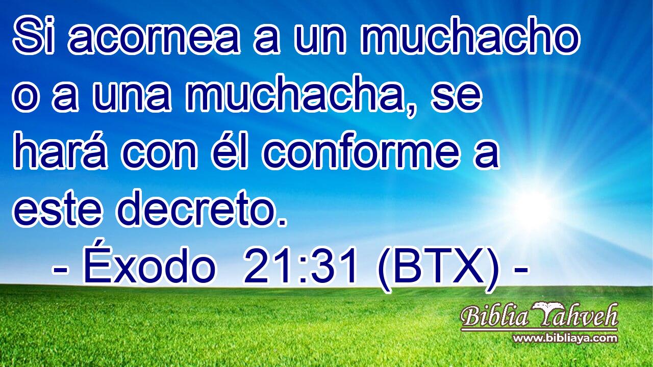 Si acornea a un muchacho o a una muchacha, se hará con él conforme a este decreto.