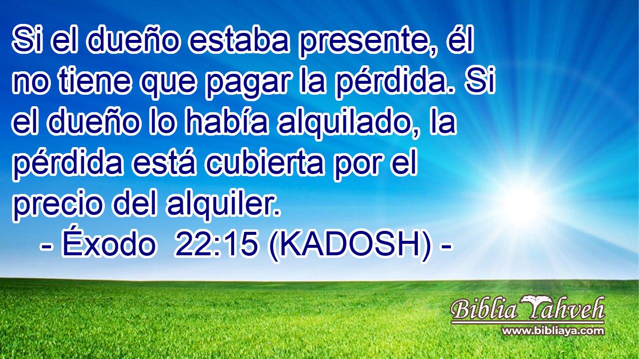  Si el dueño estaba presente, él no tiene que pagar la pérdida. Si el dueño lo había alquilado, la pérdida está cubierta por el precio del alquiler. 
