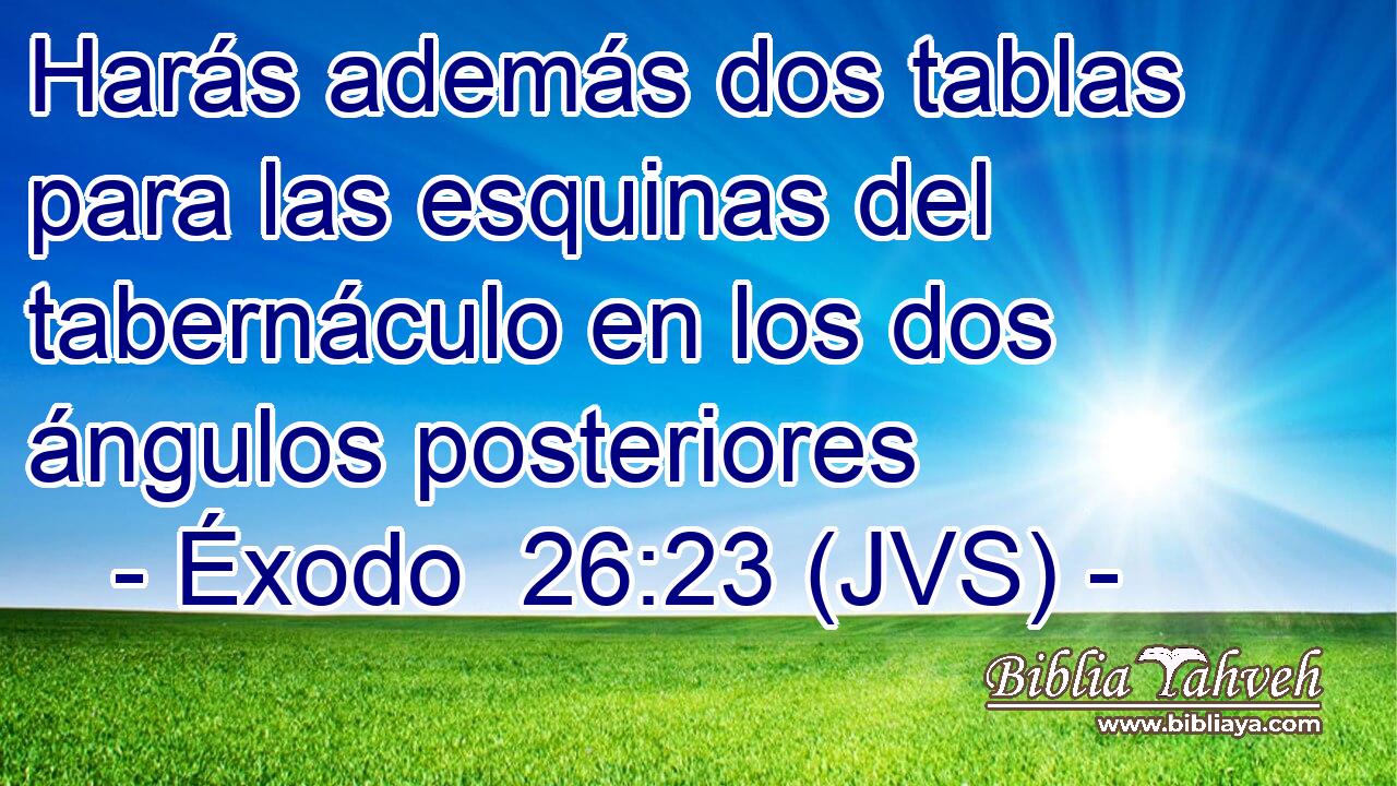Harás además dos tablas para las esquinas del tabernáculo en los dos ángulos posteriores
