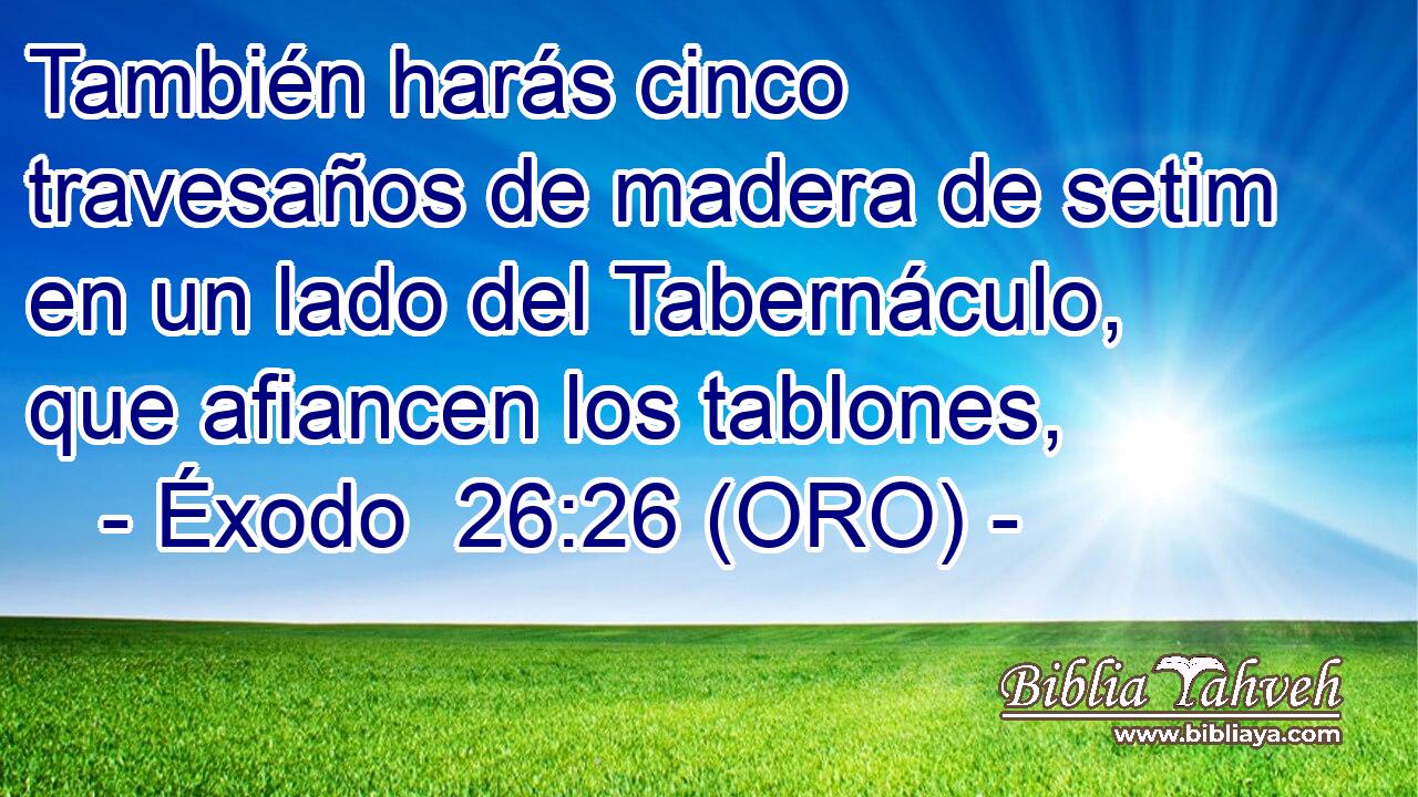  También harás cinco travesaños de madera de setim en un lado del Tabernáculo, que afiancen los tablones, 