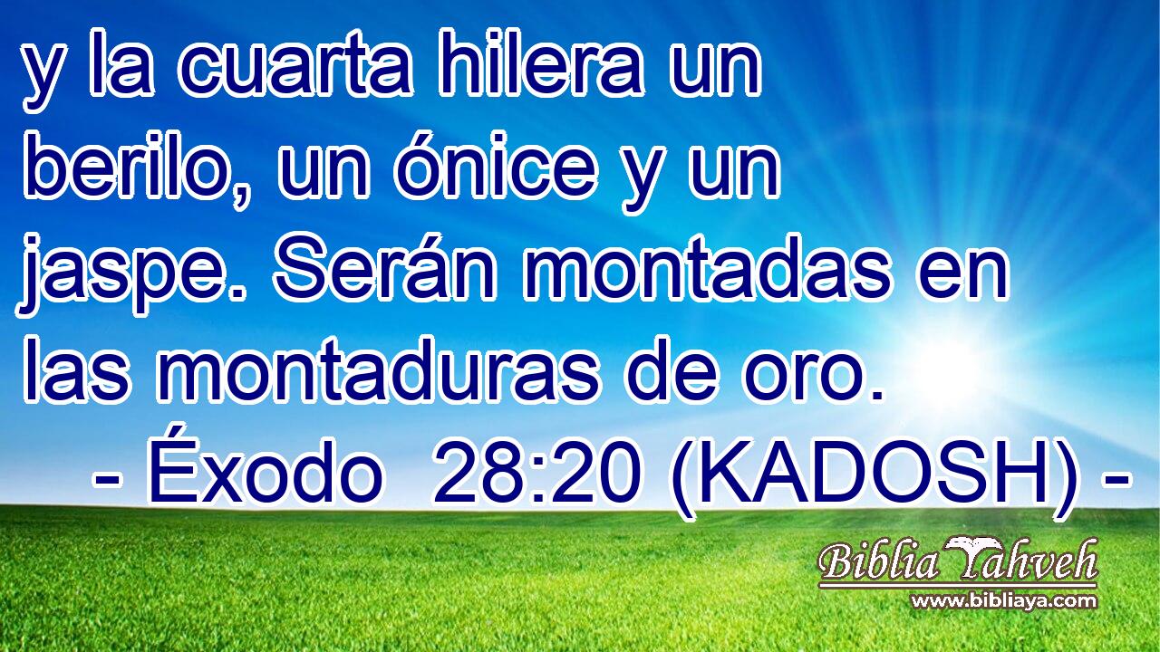  y la cuarta hilera un berilo, un ónice y un jaspe. Serán montadas en las montaduras de oro. 