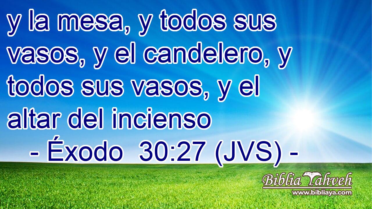 y la mesa, y todos sus vasos, y el candelero, y todos sus vasos, y el altar del incienso