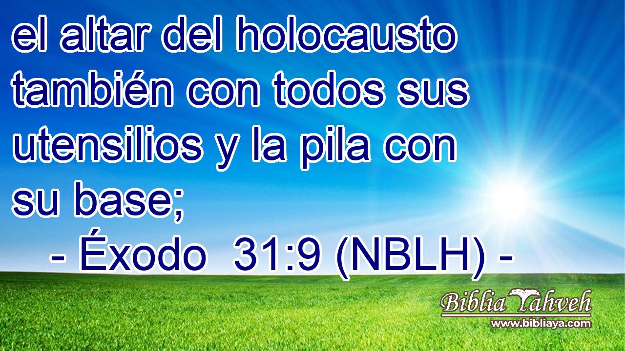 el altar del holocausto también con todos sus utensilios y la pila con su base; 