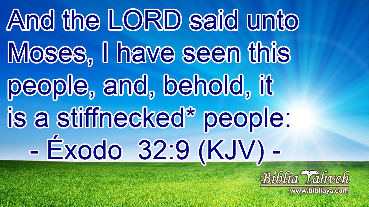 xodo-32-9-kjv-and-the-lord-said-unto-moses-i-have-seen-thi