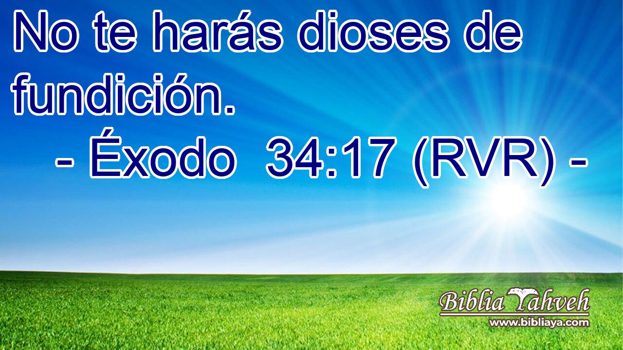 No te harás dioses de fundición.