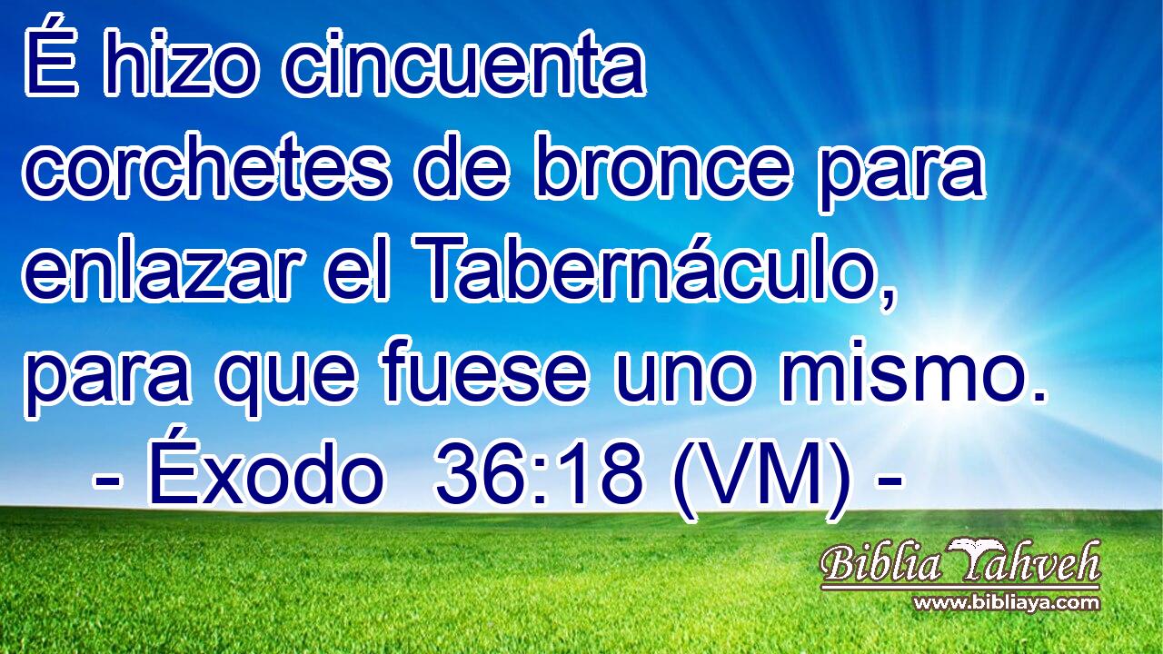  É hizo cincuenta corchetes de bronce para enlazar el Tabernáculo, para que fuese uno mismo. 