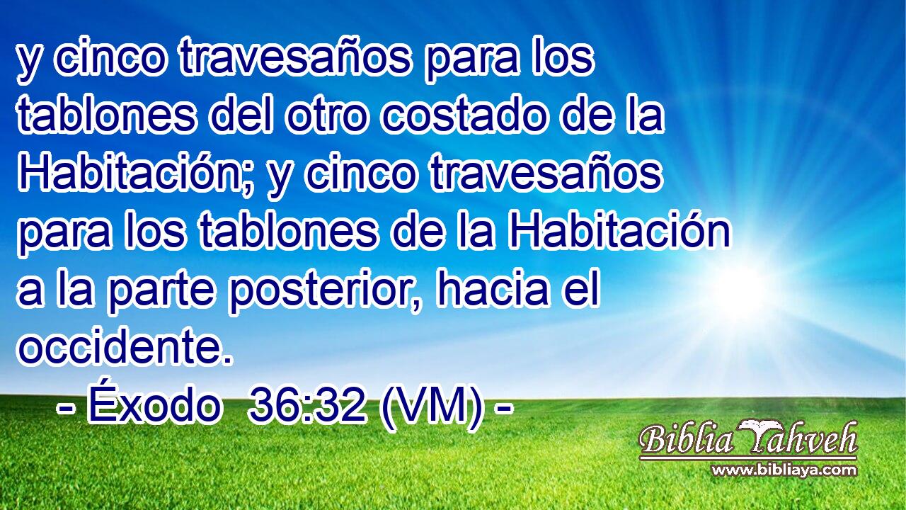  y cinco travesaños para los tablones del otro costado de la Habitación; y cinco travesaños para los tablones de la Habitación a la parte posterior, hacia el occidente. 