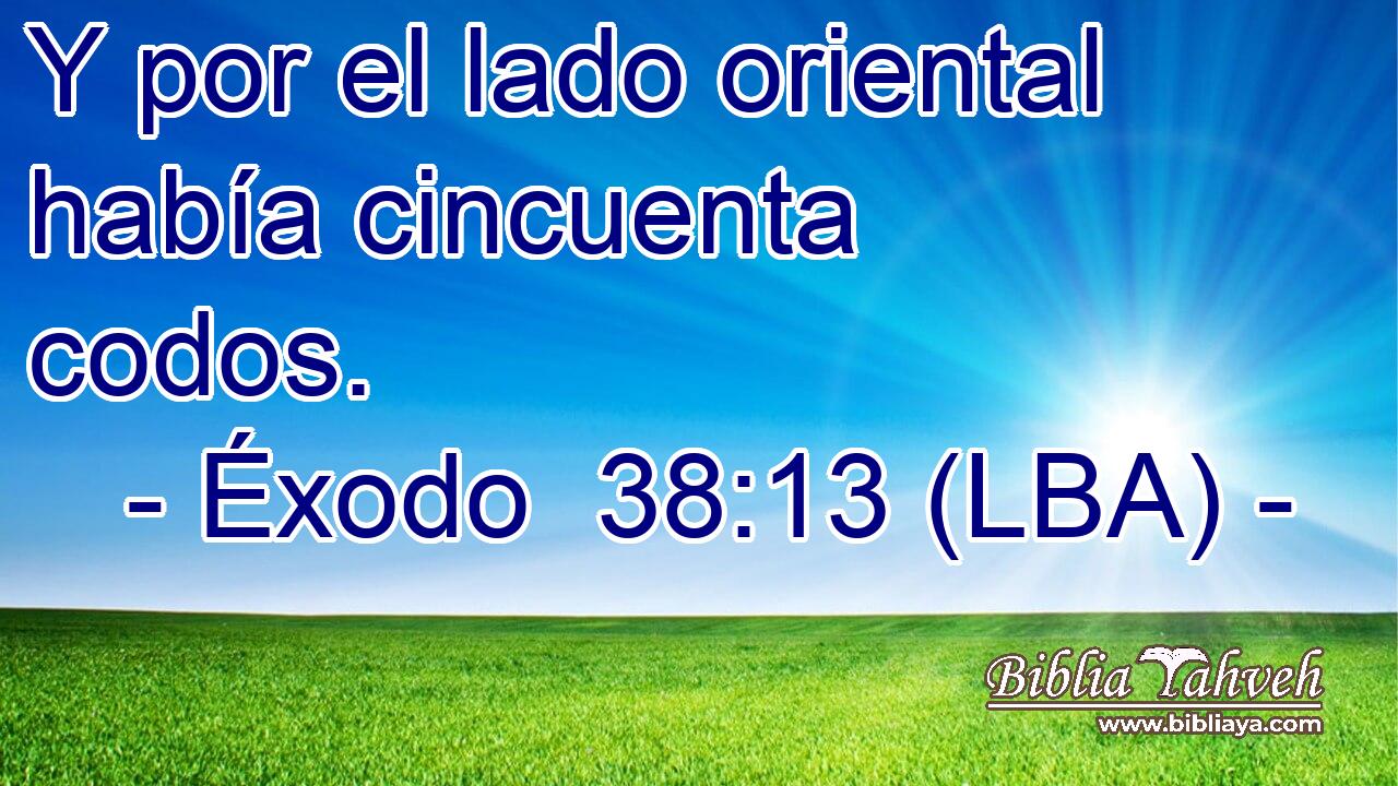 Y por el lado oriental había cincuenta codos.