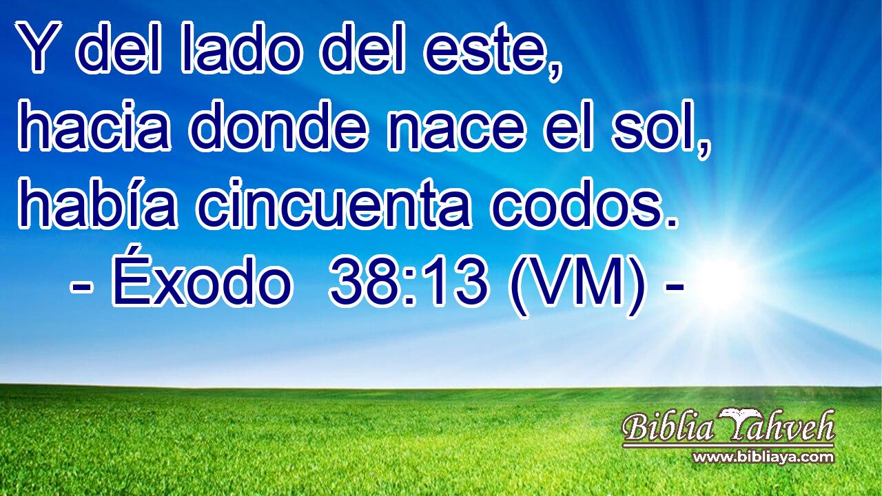  Y del lado del este, hacia donde nace el sol, había cincuenta codos. 