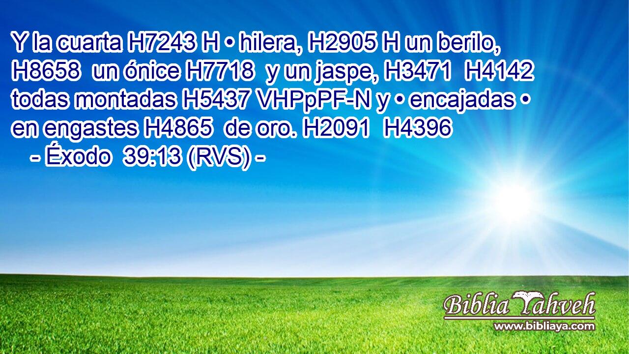 Y la cuarta H7243 H • hilera, H2905 H un berilo, H8658  un ónice H7718  y un jaspe, H3471  H4142 todas montadas H5437 VHPpPF-N y • encajadas • en engastes H4865  de oro. H2091  H4396 