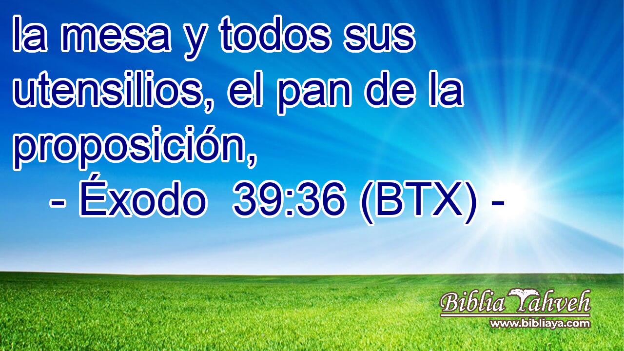 la mesa y todos sus utensilios, el pan de la proposición,