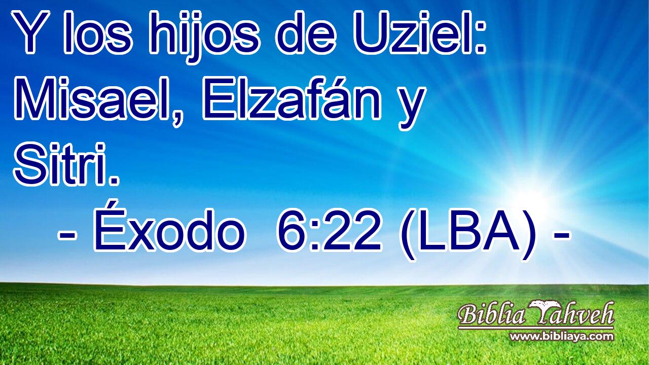 Y los hijos de Uziel: Misael, Elzafán y Sitri.