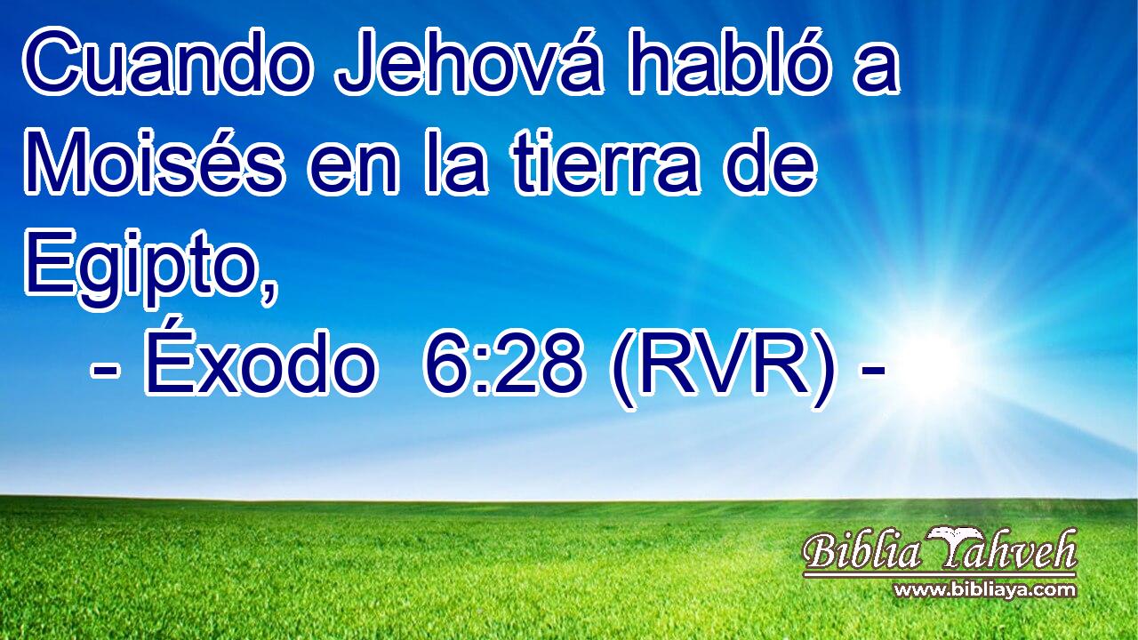 Cuando Jehová habló a Moisés en la tierra de Egipto,