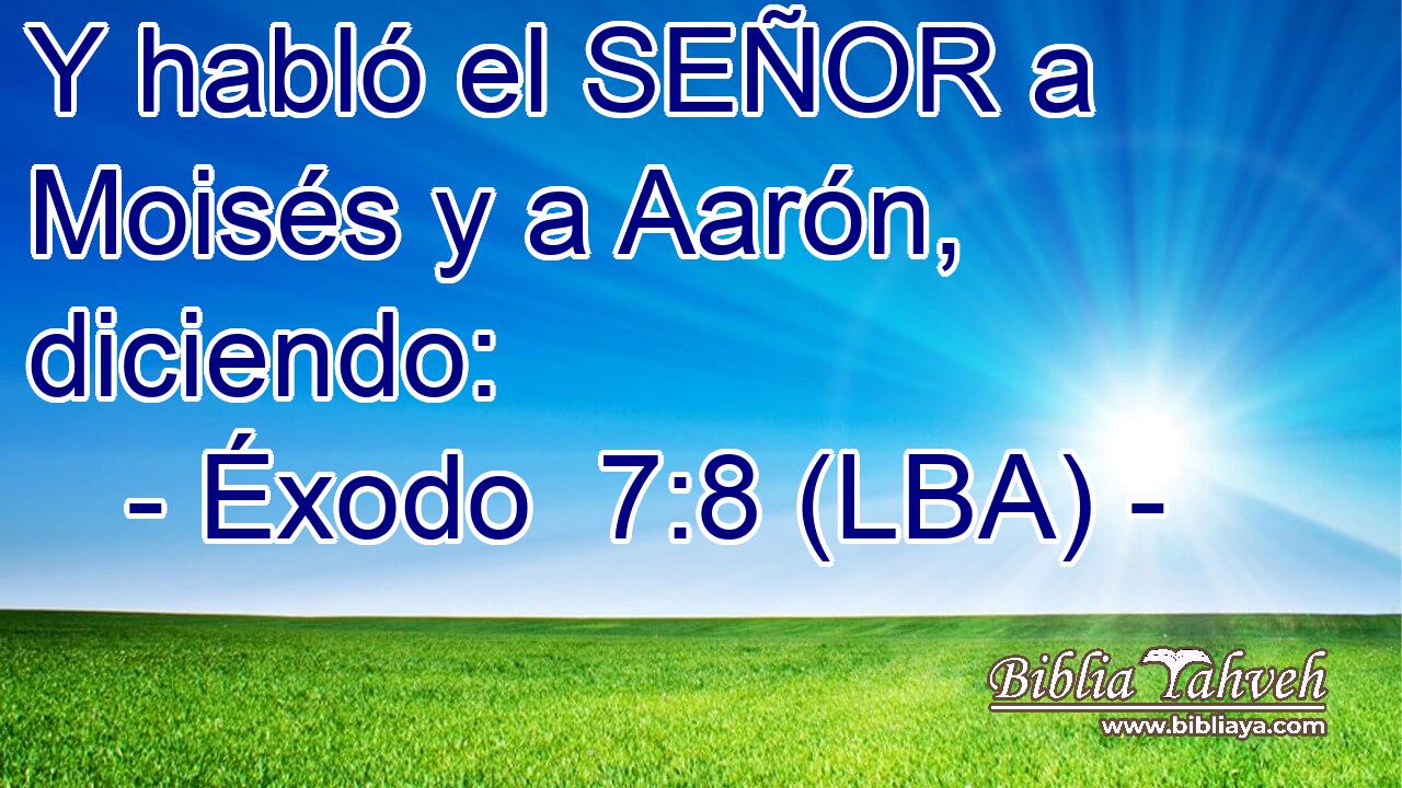 Y habló el SEÑOR a Moisés y a Aarón, diciendo: