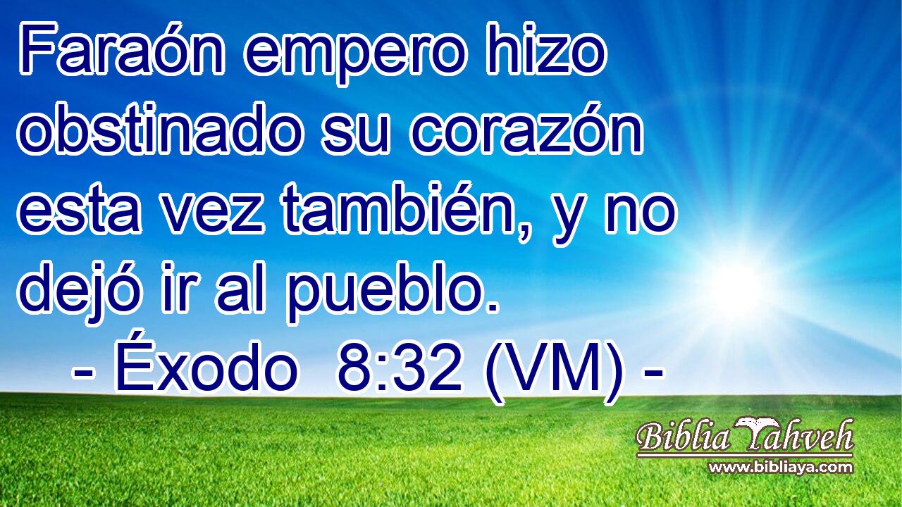  Faraón empero hizo obstinado su corazón esta vez también, y no dejó ir al pueblo. 