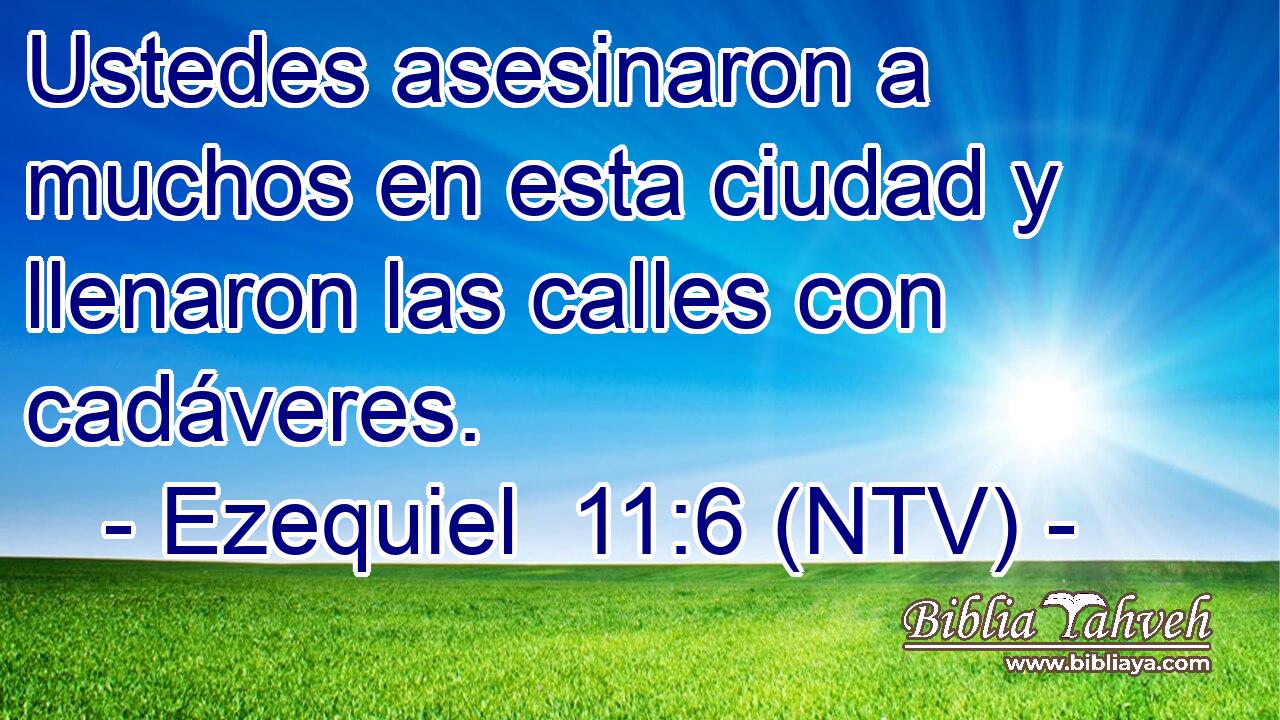 Ustedes asesinaron a muchos en esta ciudad y llenaron las calles con cadáveres.