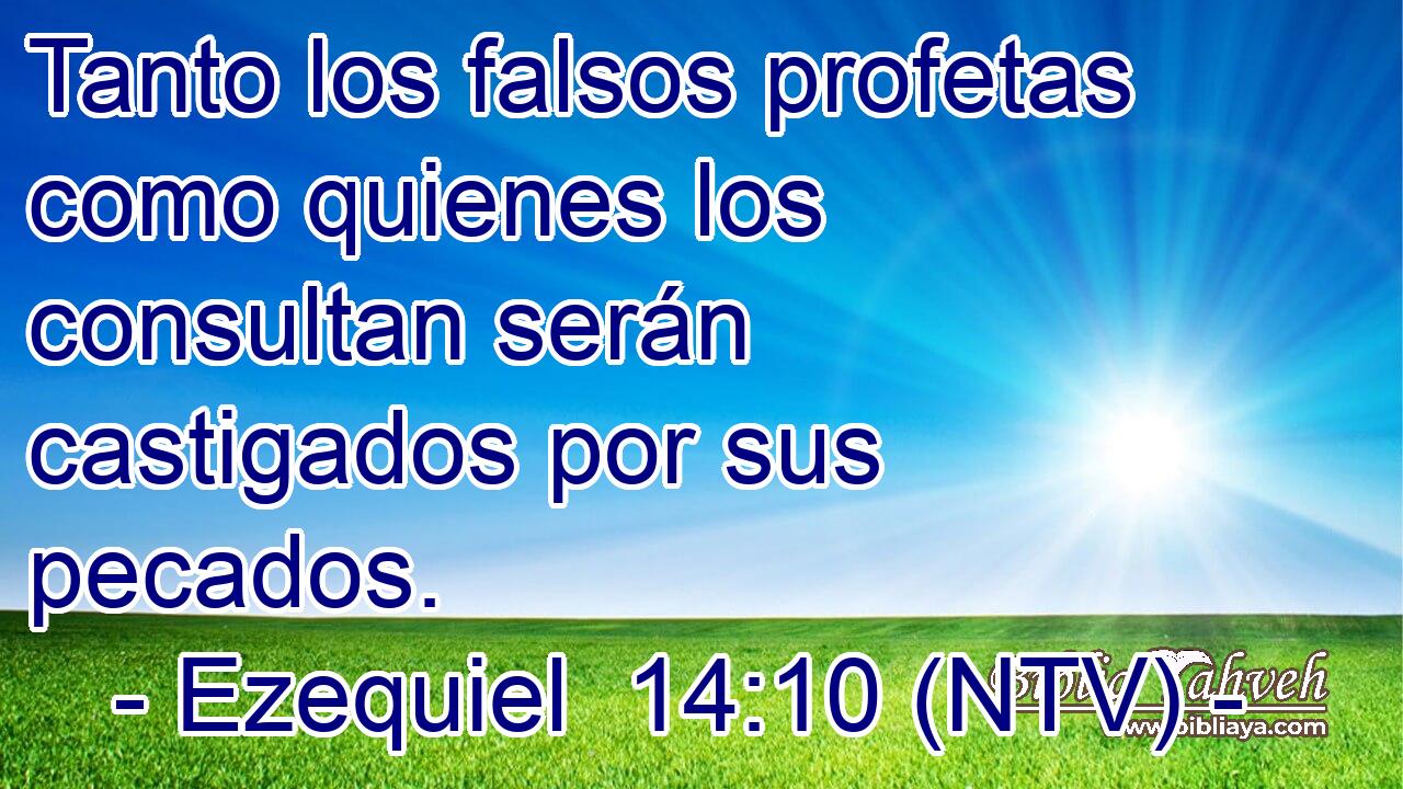Tanto los falsos profetas como quienes los consultan serán castigados por sus pecados.
