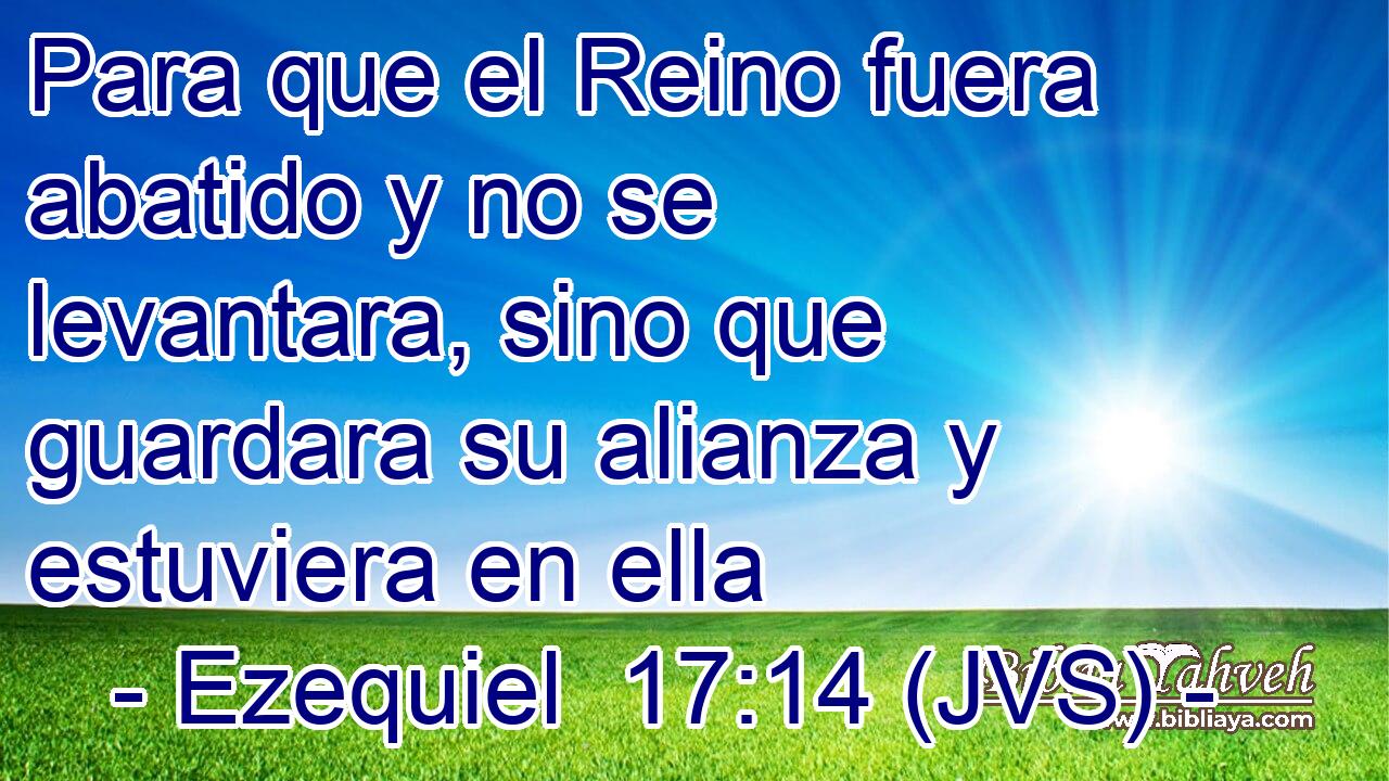 Para que el Reino fuera abatido y no se levantara, sino que guardara su alianza y estuviera en ella