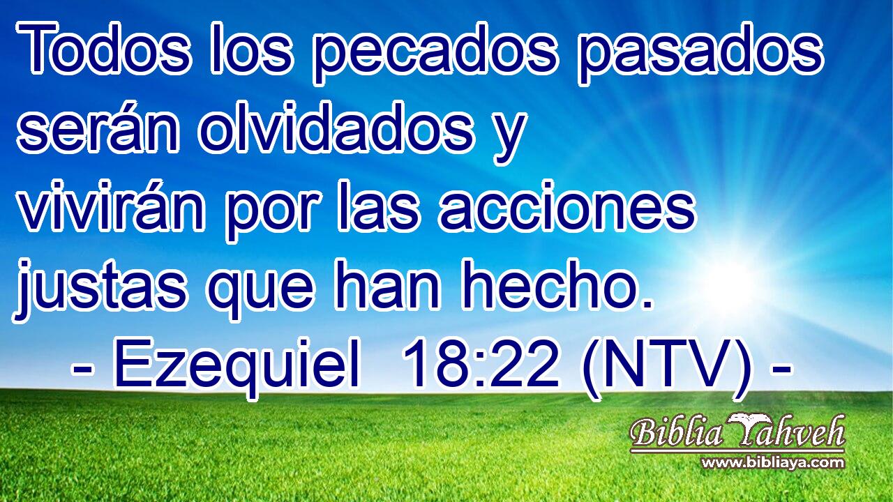 Todos los pecados pasados serán olvidados y vivirán por las acciones justas que han hecho.