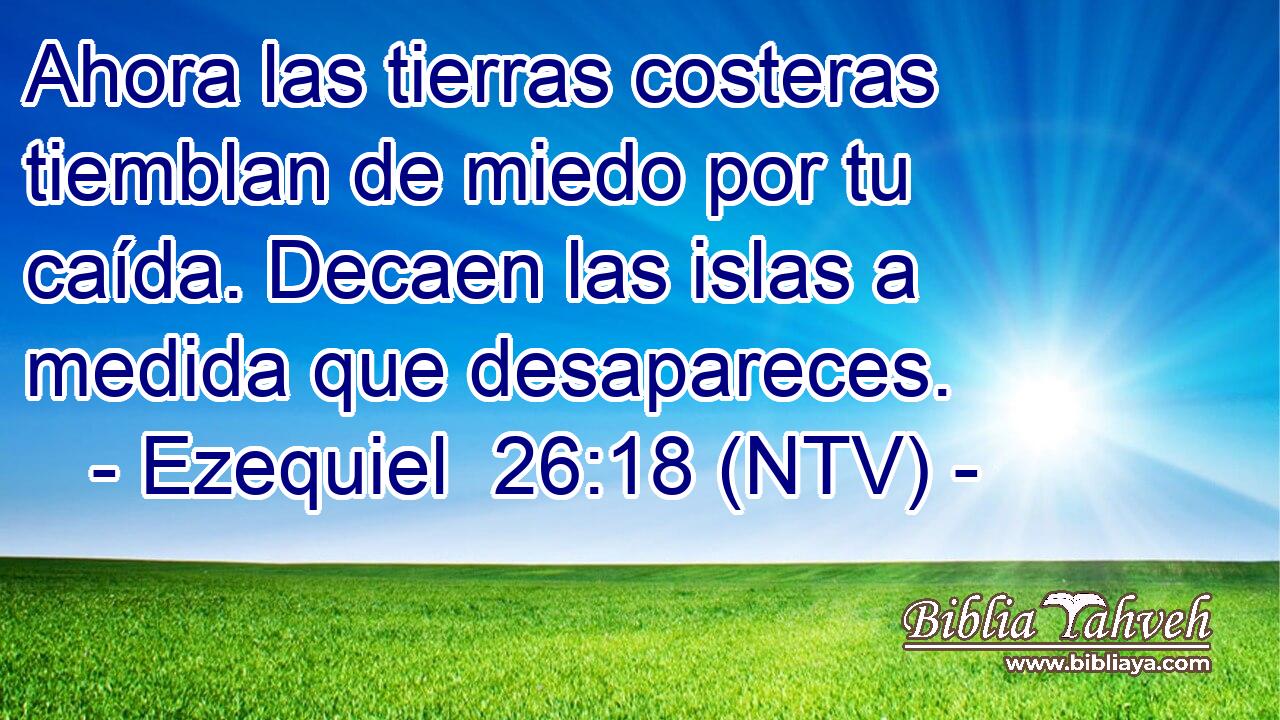 Ahora las tierras costeras tiemblan de miedo por tu caída. Decaen las islas a medida que desapareces.