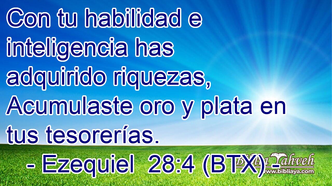 Con tu habilidad e inteligencia has adquirido riquezas, Acumulaste oro y plata en tus tesorerías.
