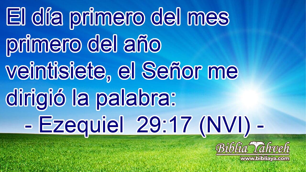  El día primero del mes primero del año veintisiete, el Señor me dirigió la palabra: 