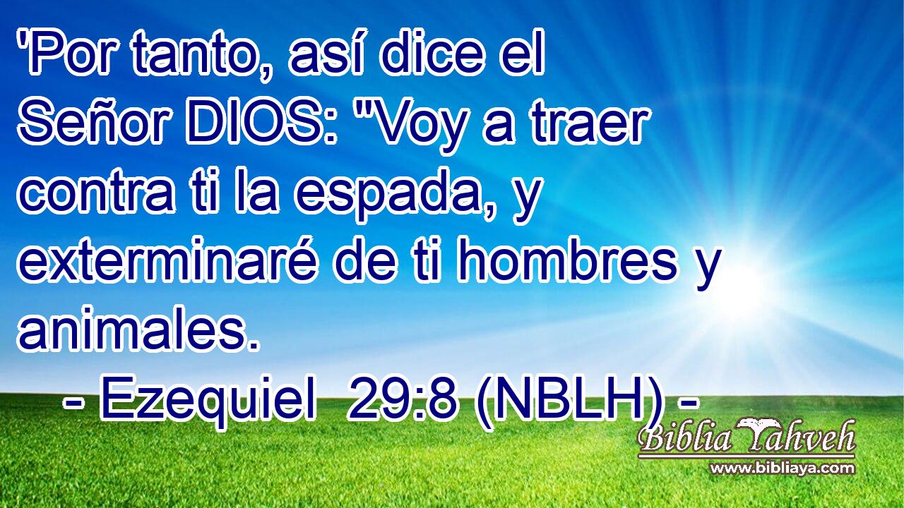 'Por tanto, así dice el Señor DIOS: 