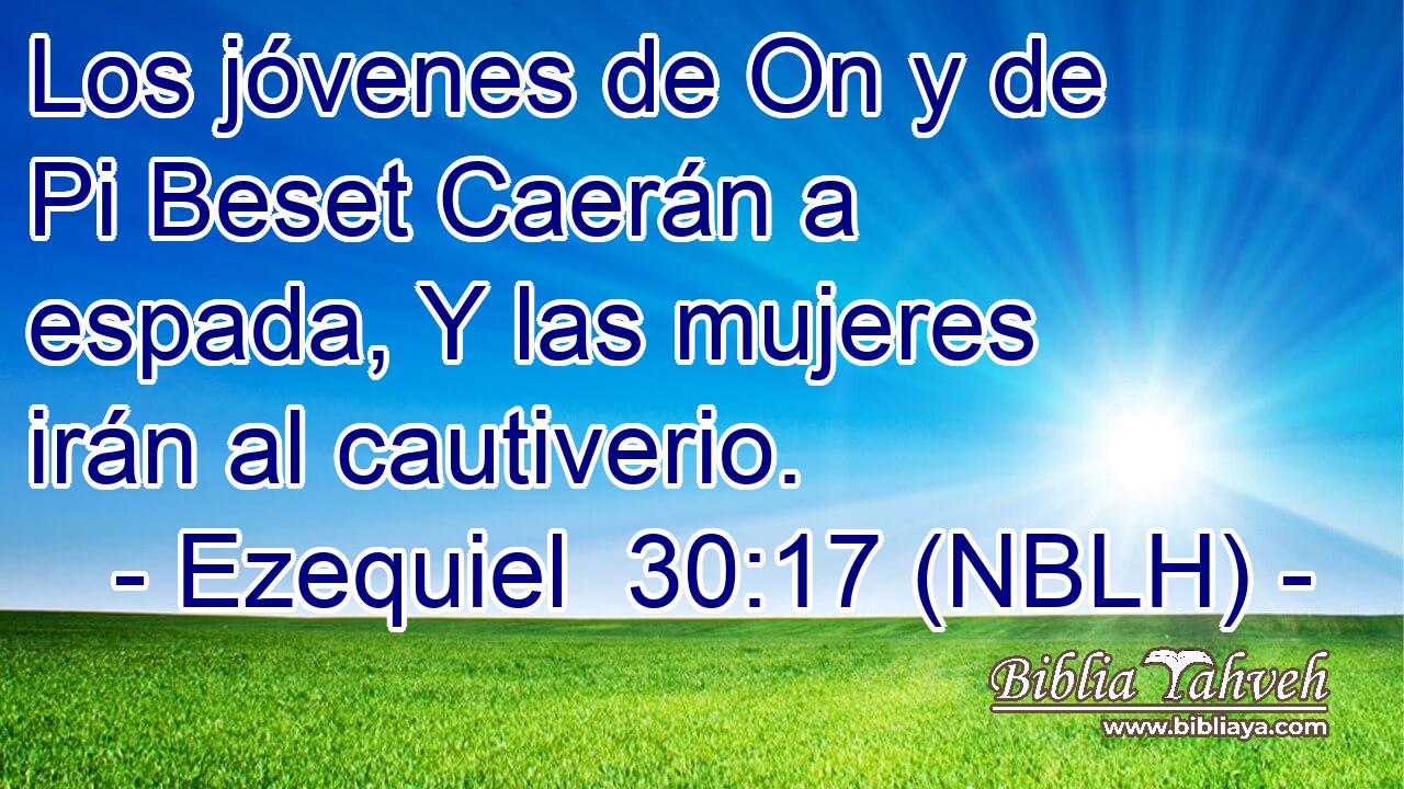  Los jóvenes de On y de Pi Beset Caerán a espada, Y las mujeres irán al cautiverio. 