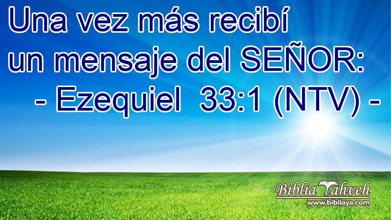 Una vez más recibí un mensaje del SEÑOR:
