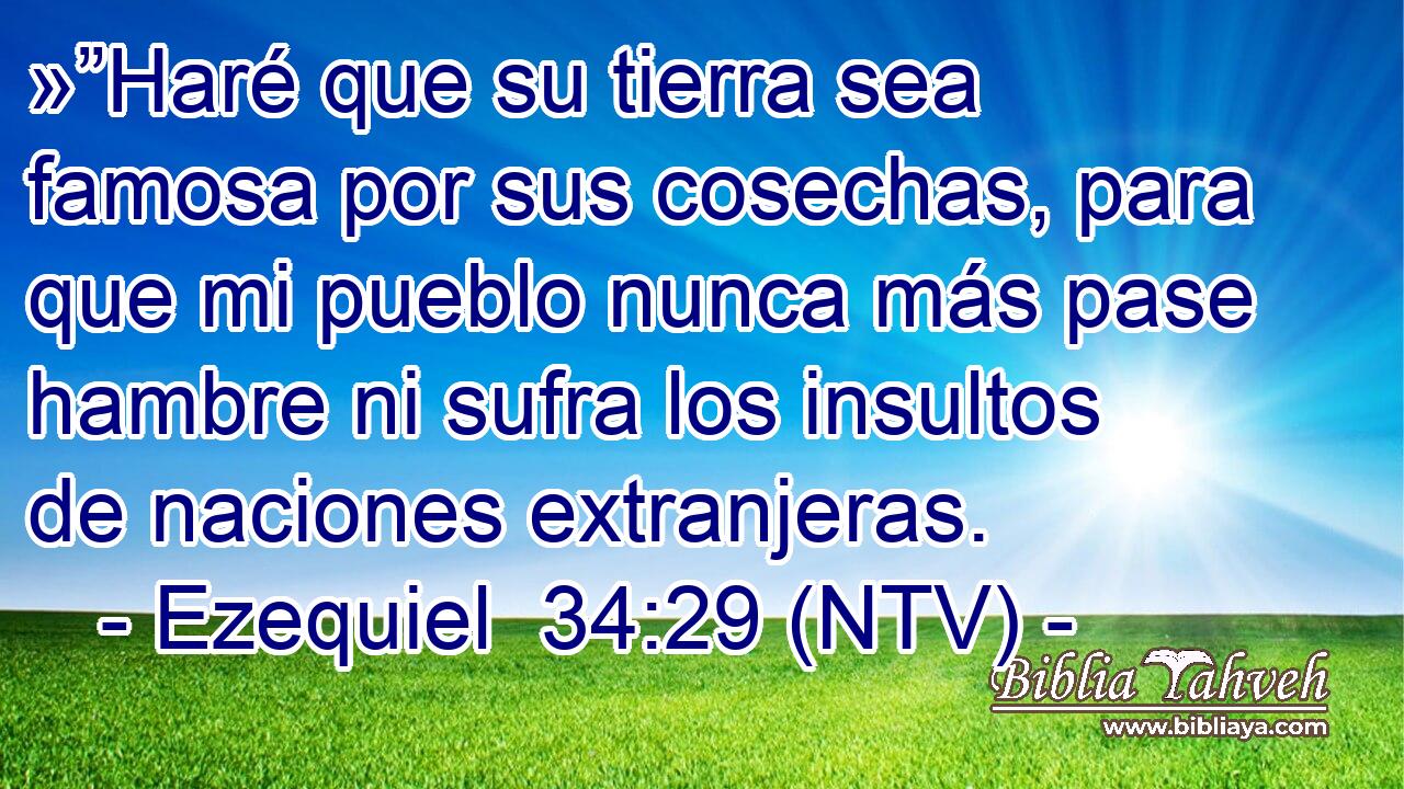 »”Haré que su tierra sea famosa por sus cosechas, para que mi pueblo nunca más pase hambre ni sufra los insultos de naciones extranjeras.