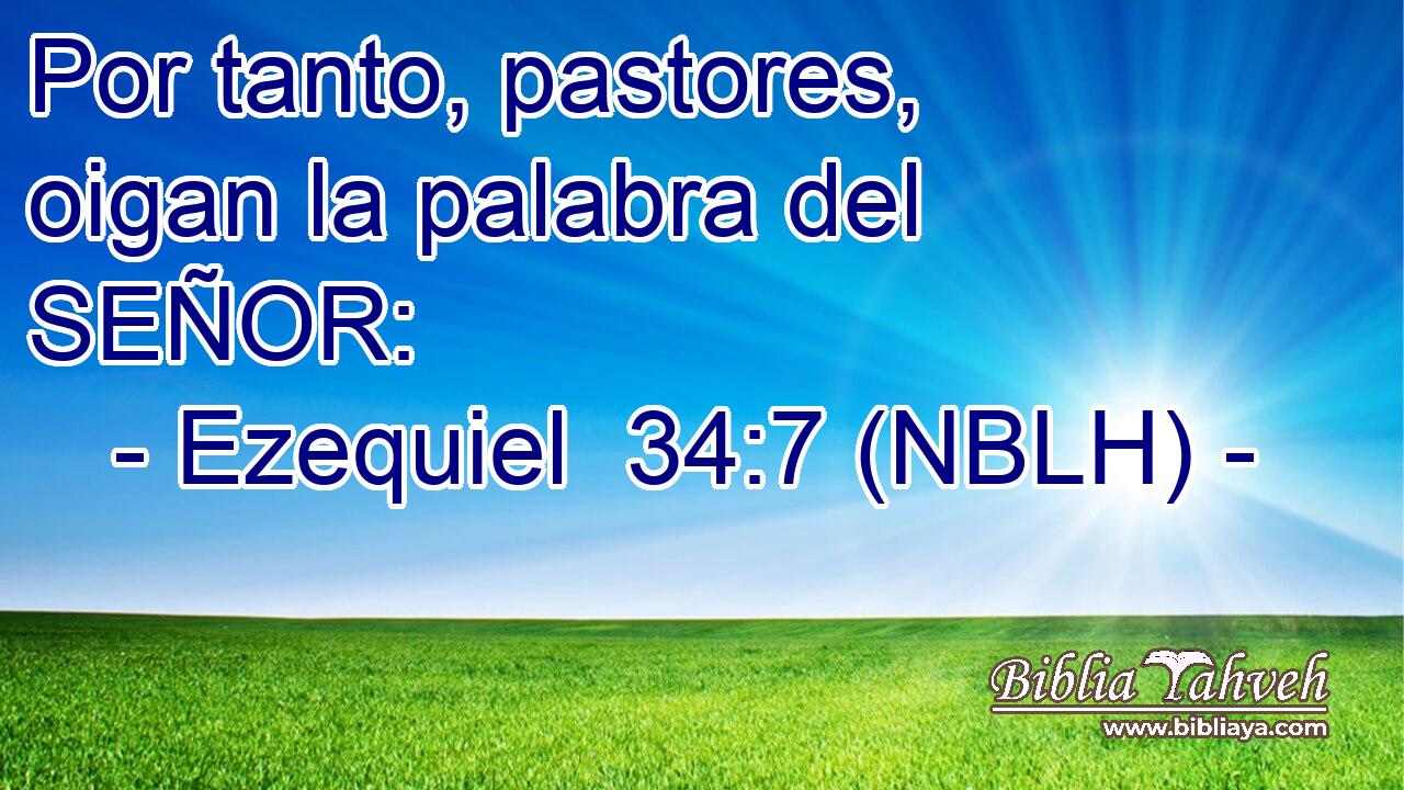  Por tanto, pastores, oigan la palabra del SEÑOR: 