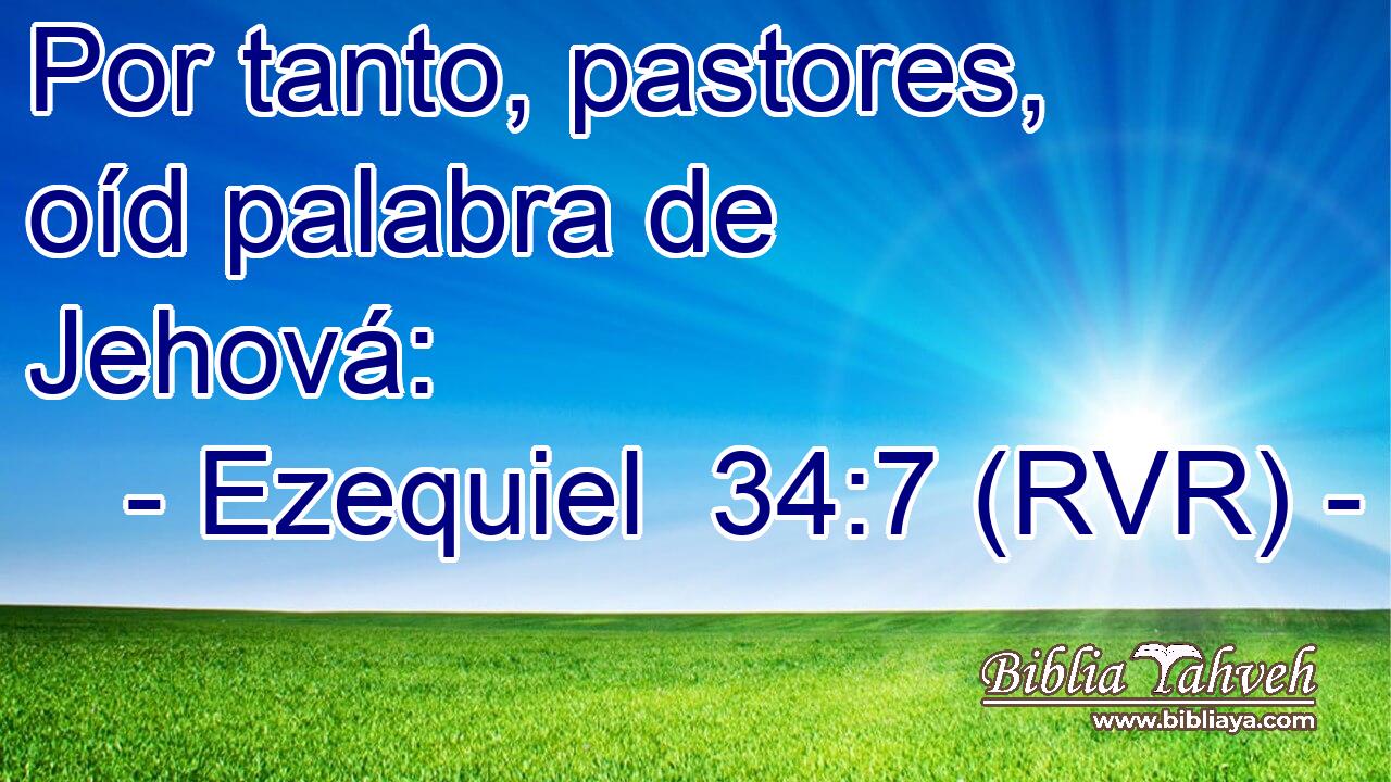 Por tanto, pastores, oíd palabra de Jehová: