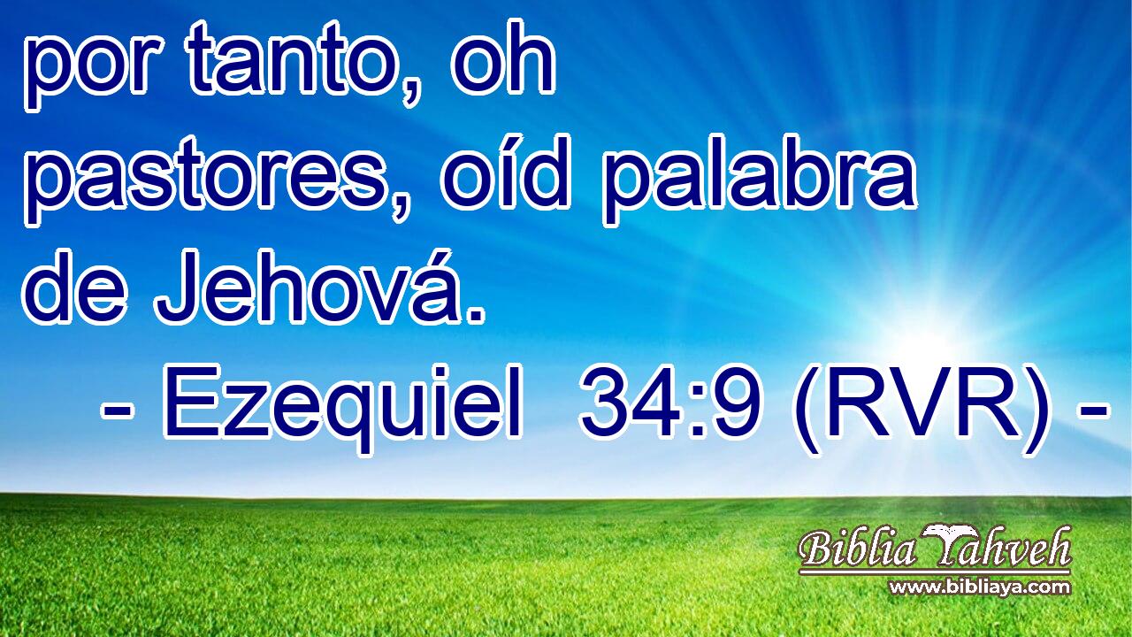 por tanto, oh pastores, oíd palabra de Jehová.