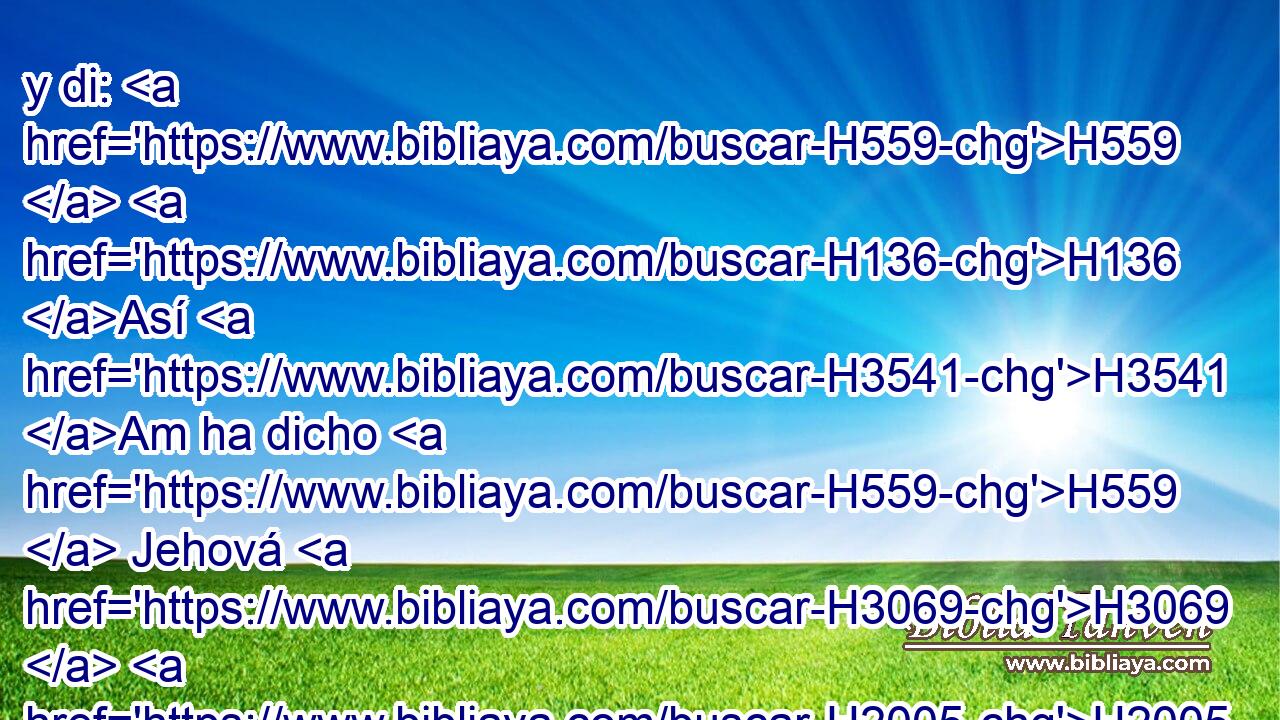 y di: H559  H136 Así H3541 Am ha dicho H559  Jehová H3069  H2005 el Señor: • He aquí, yo estoy contra H413 PU ti, oh Gog, H1463  príncipe H5387  soberano H7218  de Mesec H4902  y Tubal. H8422  