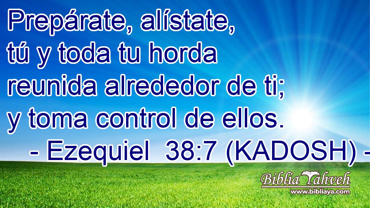  Prepárate, alístate, tú y toda tu horda reunida alrededor de ti; y toma control de ellos. 