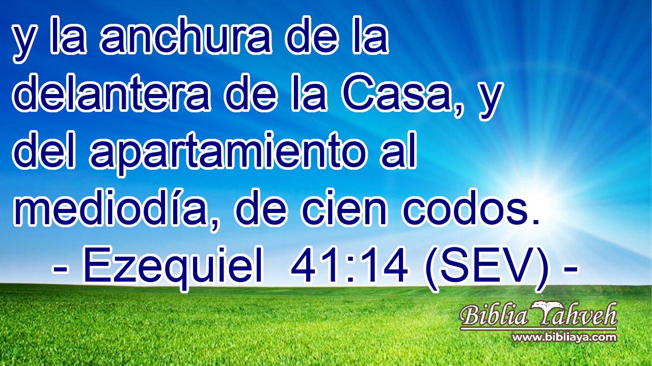 y la anchura de la delantera de la Casa, y del apartamiento al mediodía, de cien codos.
