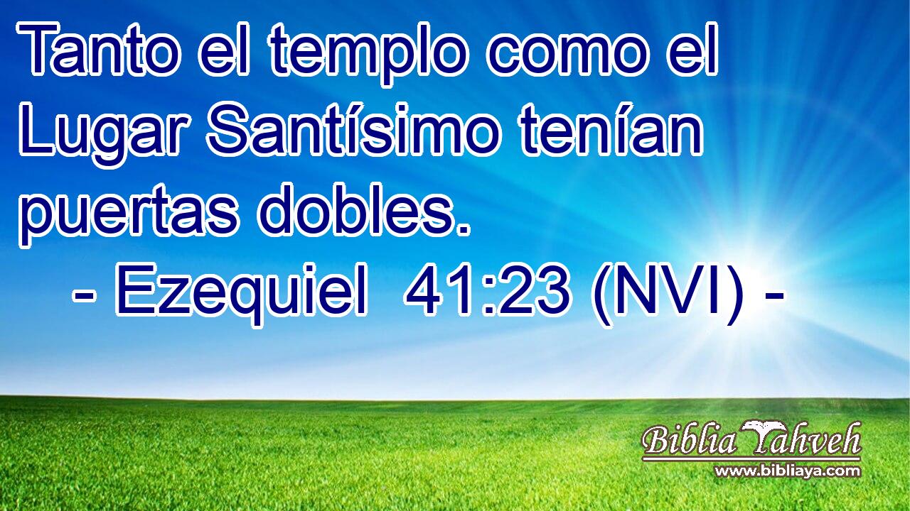  Tanto el templo como el Lugar Santísimo tenían puertas dobles. 