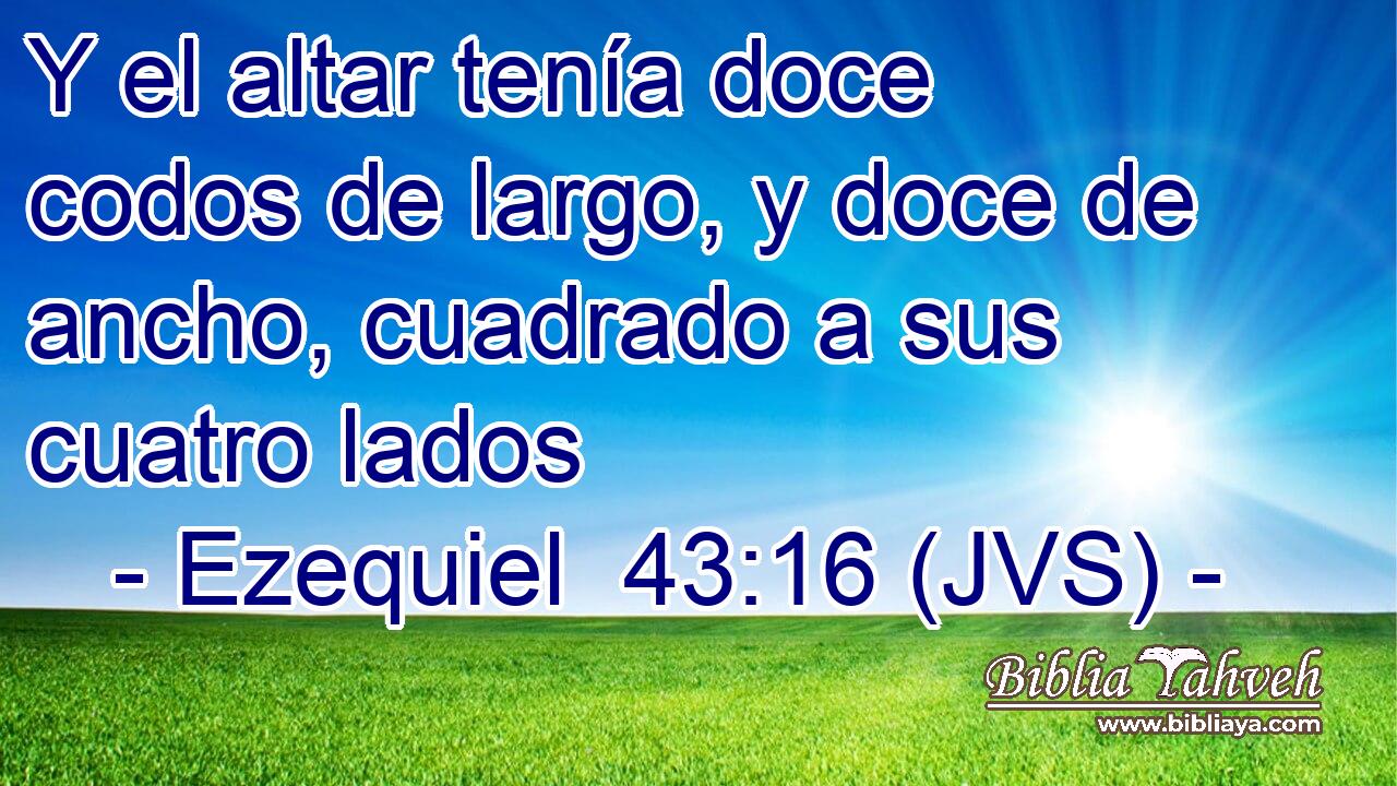 Y el altar tenía doce codos de largo, y doce de ancho, cuadrado a sus cuatro lados