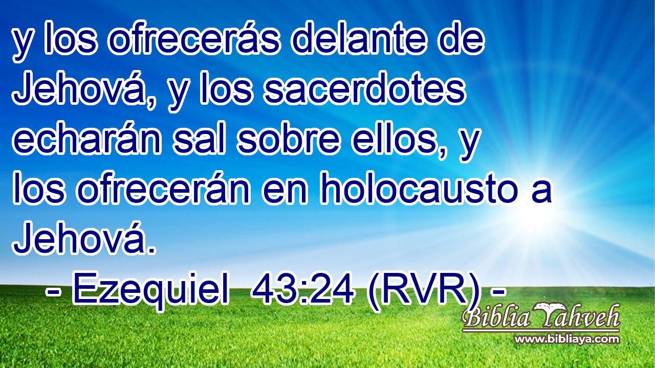y los ofrecerás delante de Jehová, y los sacerdotes echarán sal sobre ellos, y los ofrecerán en holocausto a Jehová.