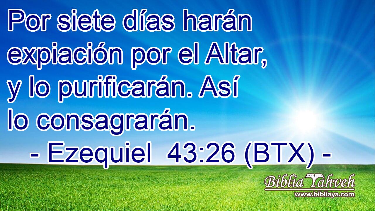 Por siete días harán expiación por el Altar, y lo purificarán. Así lo consagrarán.
