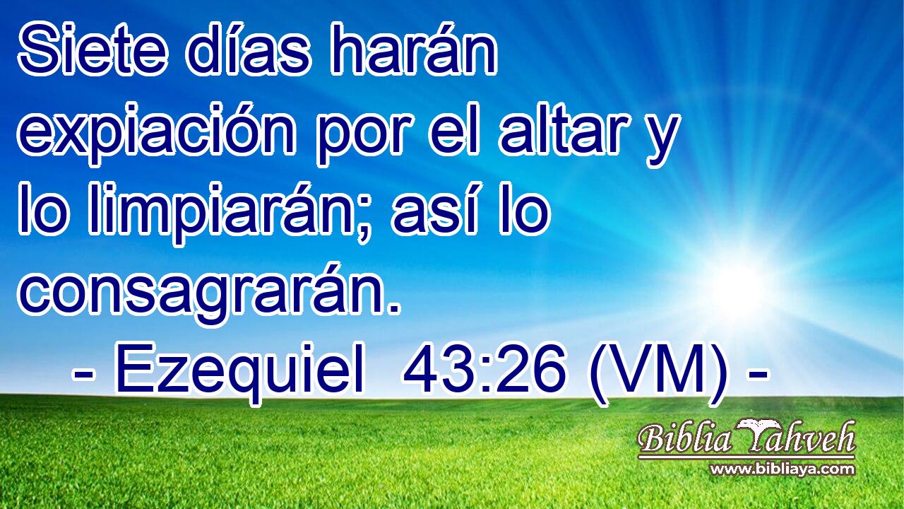  Siete días harán expiación por el altar y lo limpiarán; así lo consagrarán. 