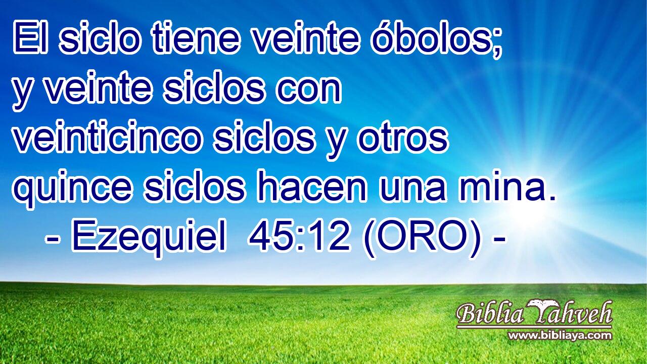  El siclo tiene veinte óbolos; y veinte siclos con veinticinco siclos y otros quince siclos hacen una mina. 