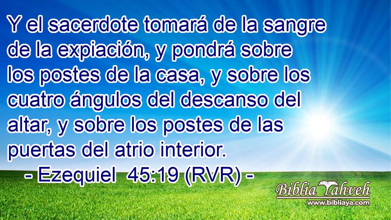 Y el sacerdote tomará de la sangre de la expiación, y pondrá sobre los postes de la casa, y sobre los cuatro ángulos del descanso del altar, y sobre los postes de las puertas del atrio interior.