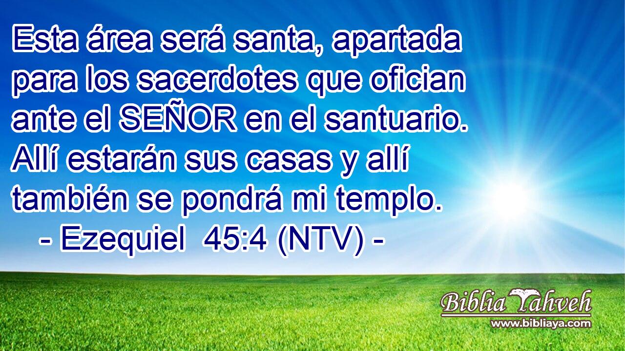Esta área será santa, apartada para los sacerdotes que ofician ante el SEÑOR en el santuario. Allí estarán sus casas y allí también se pondrá mi templo.