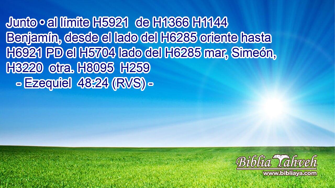 Junto • al límite H5921  de H1366 H1144 Benjamín, desde el lado del H6285 oriente hasta H6921 PD el H5704 lado del H6285 mar, Simeón, H3220  otra. H8095  H259 