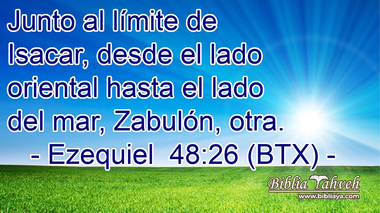 Junto al límite de Isacar, desde el lado oriental hasta el lado del mar, Zabulón, otra.