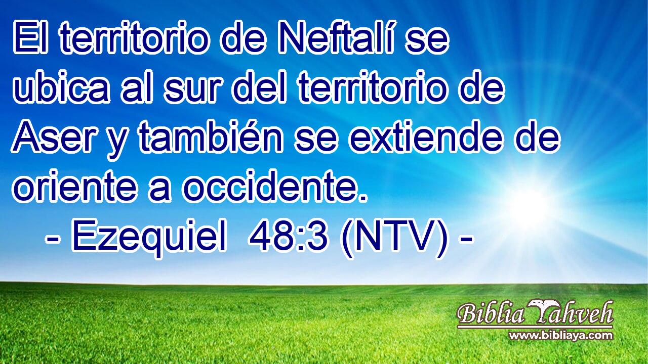 El territorio de Neftalí se ubica al sur del territorio de Aser y también se extiende de oriente a occidente.