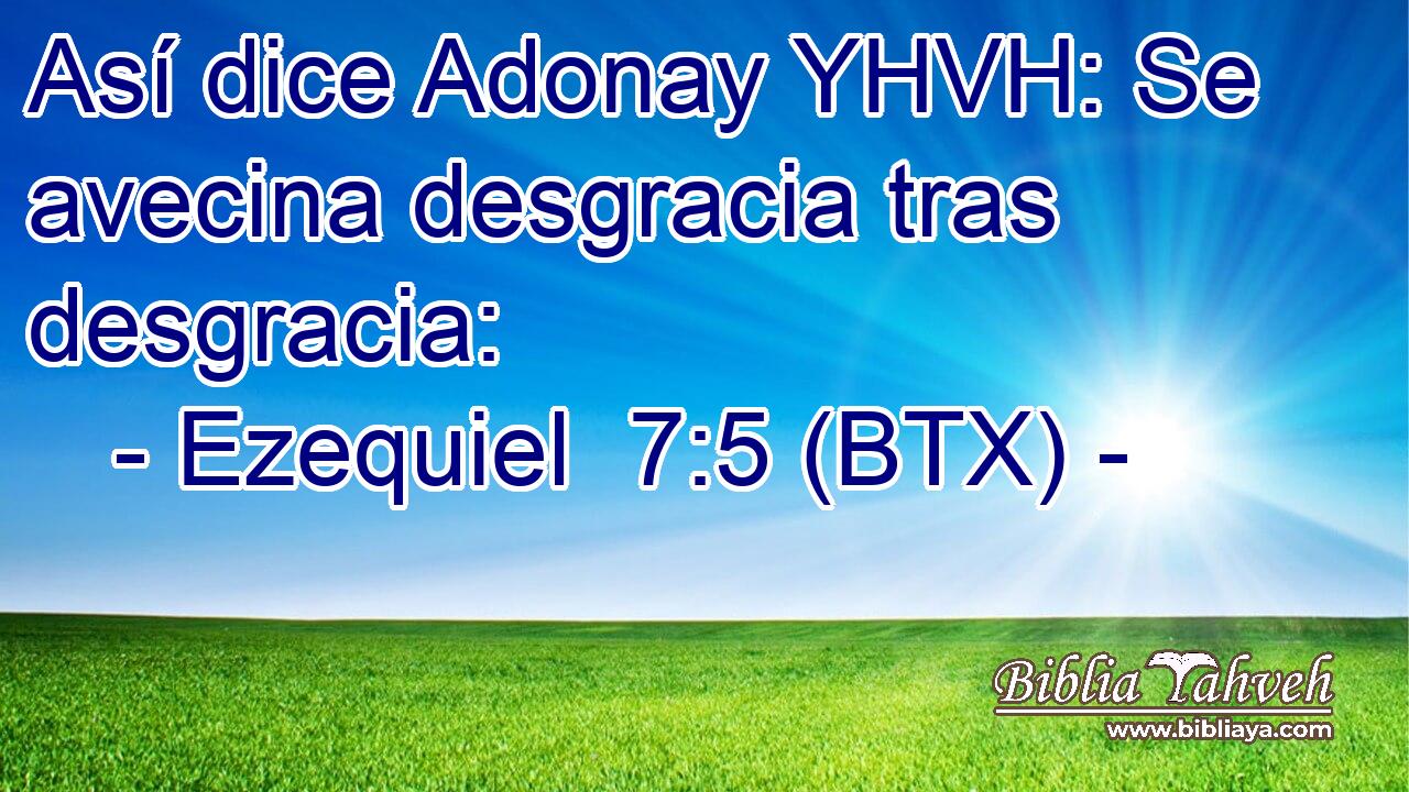 Así dice Adonay YHVH: Se avecina desgracia tras desgracia: