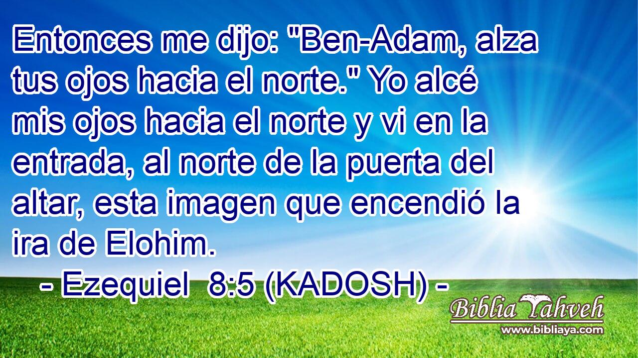  Entonces me dijo: 