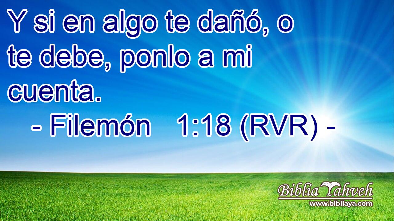 Y si en algo te dañó, o te debe, ponlo a mi cuenta.